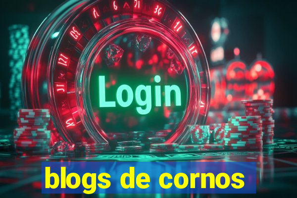 blogs de cornos